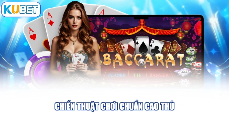 Chiến thuật chơi chuẩn cao thủ