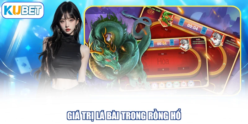 Giá trị lá bài trong Rồng hổ