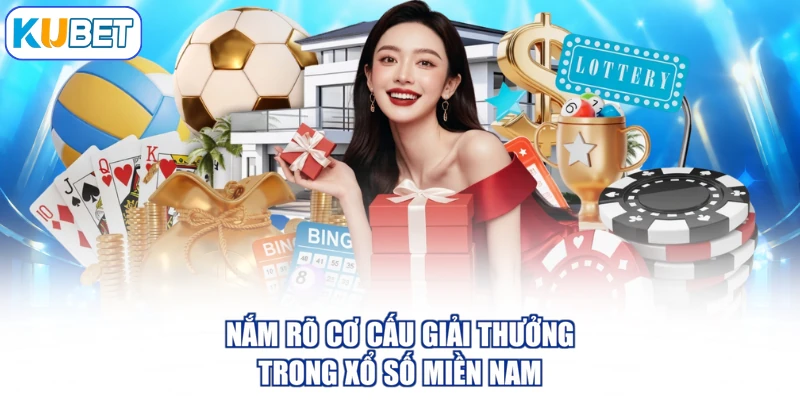Nắm rõ cơ cấu giải thưởng trong xổ số miền Nam