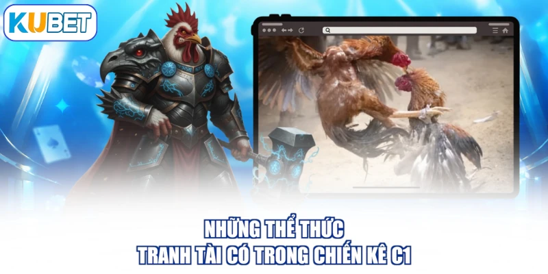 Những thể thức tranh tài có trong chiến kê C1