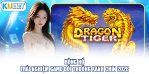 Rồng Hổ - Trải Nghiệm Game Đổi Thưởng Xanh Chín 2026