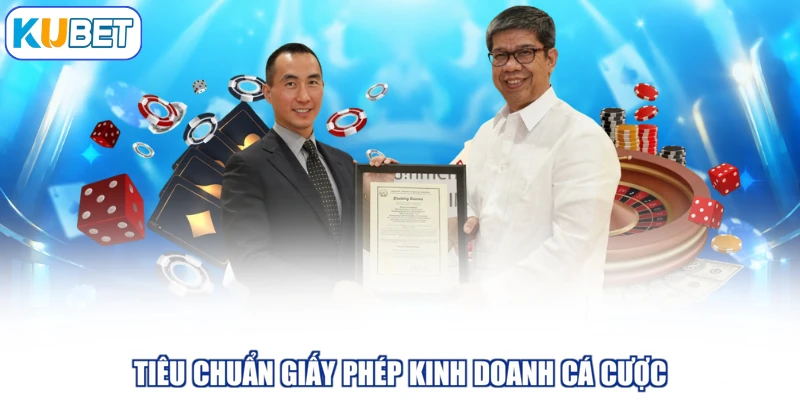 Tiêu chuẩn giấy phép kinh doanh cá cược