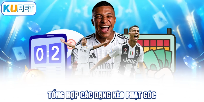 Tổng hợp các dạng kèo phạt góc