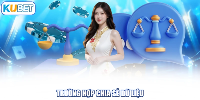 Trường hợp chia sẻ dữ liệu